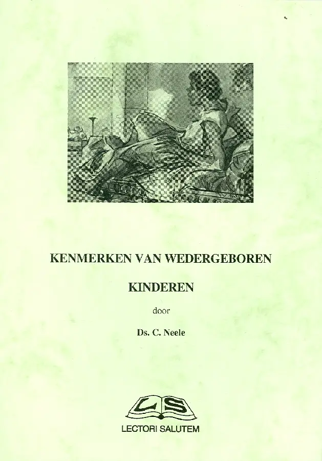 KENMERKEN VAN WEDERGEBOREN KINDEREN
