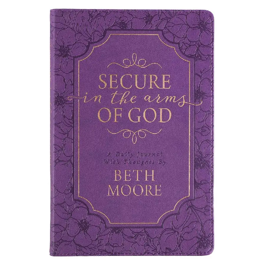 Secure in the arms of God - Beth Moore