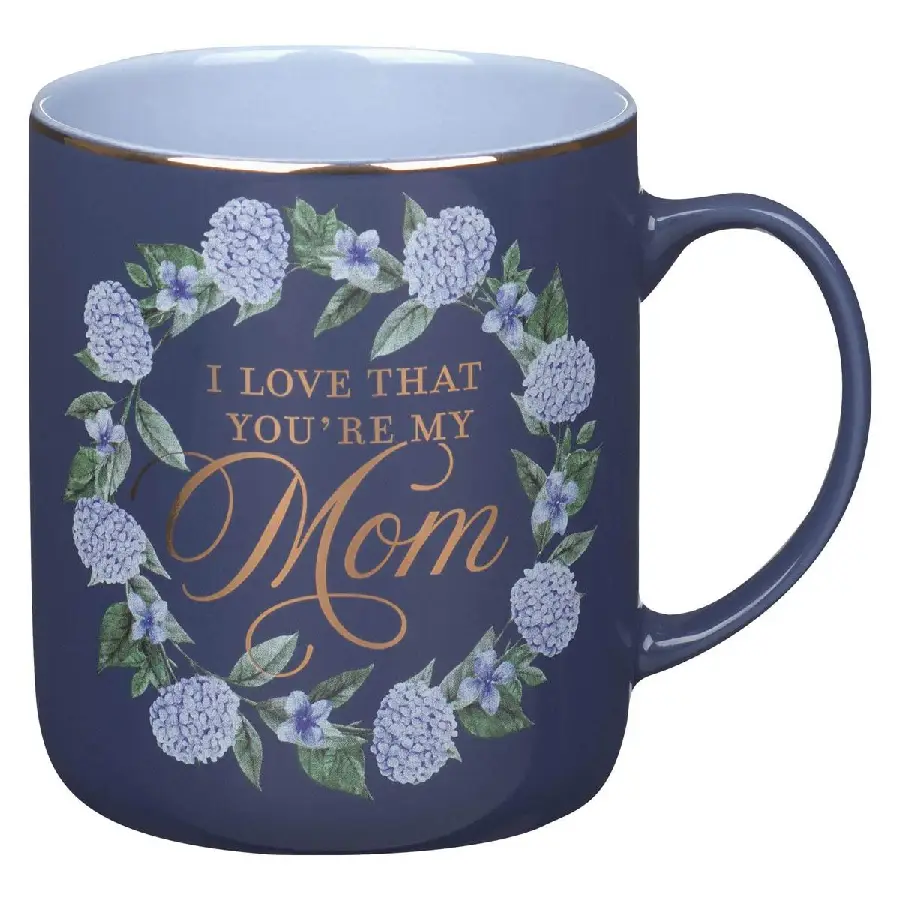 Mug Blue I Love That You're My Mom Prov.