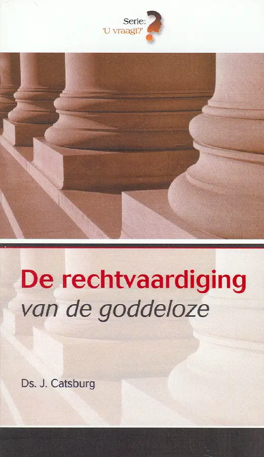 RECHTVAARDIGING VAN DE GODDELOZE