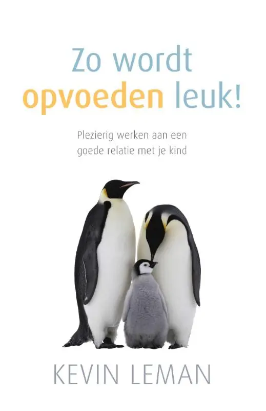 ZO WORDT OPVOEDEN LEUK!