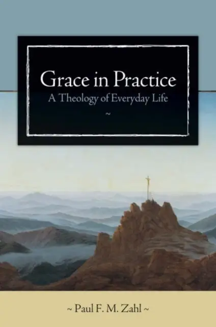 GRACE IN PRACTICE