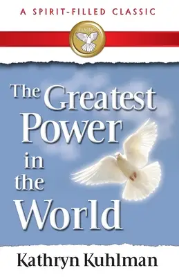 GREATEST POWER IN THE WORLD