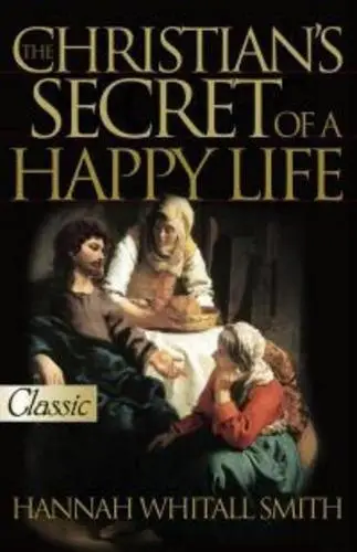 CHRISTIAN'S SECRET OF A HAPPY LIFE
