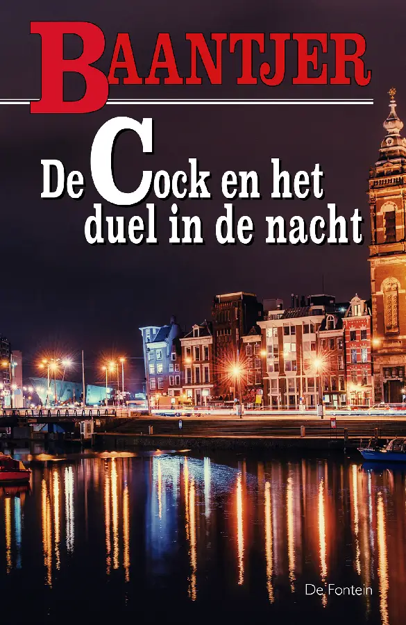 COCK 38 EN HET DUEL IN DE NACHT