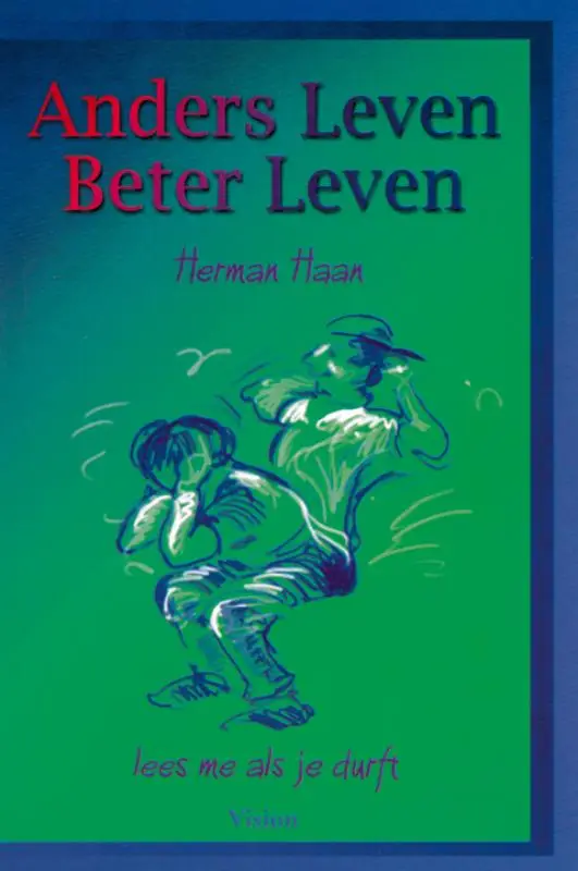 ANDERS LEVEN BETER LEVEN