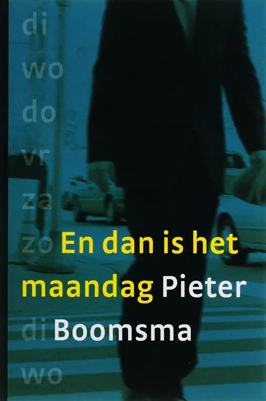 EN DAN IS HET MAANDAG