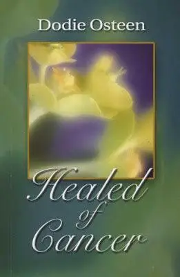 HEALED OF CANCER