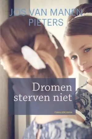 Dromen sterven niet