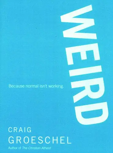 WEIRD: BECAUSE NORMAL ISN'T WORKING