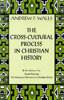 CROSS CULTURAL PROCESS IN CHR. HISTORY