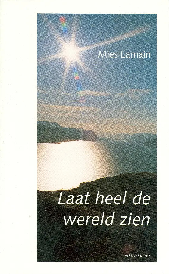 LAAT HEEL DE WERELD ZIEN