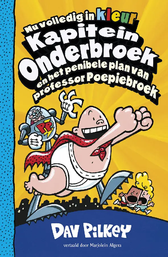 Kapitein Onderbroek en het penibele plan