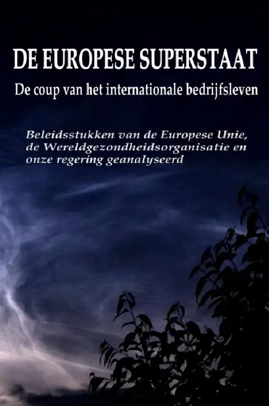 De Europese superstaat- de coup van het