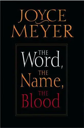 WORD, THE NAME, THE BLOOD