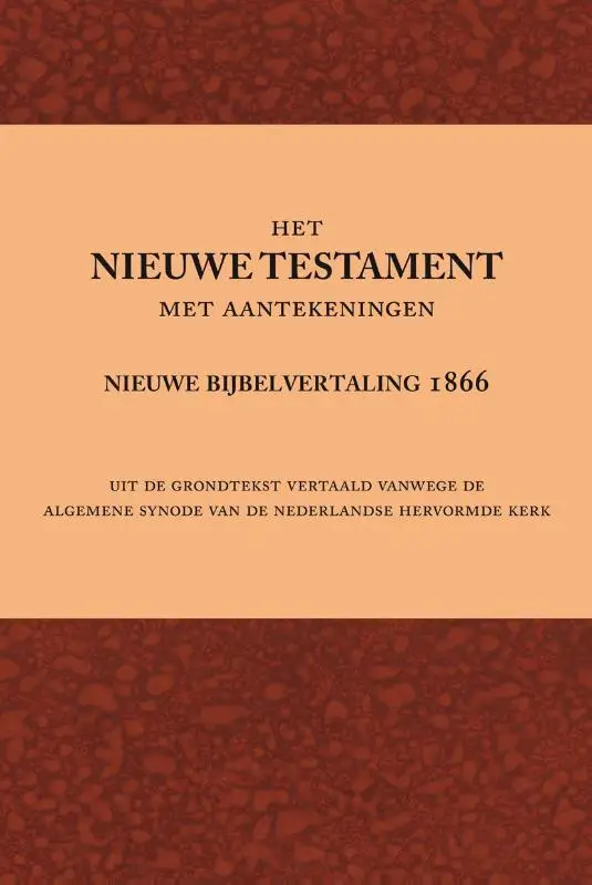 NIEUWE TESTAMENT 1866 NBV MET AANTEK I