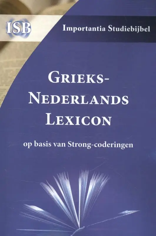 Grieks-Nederlands Lexicon op basis van S