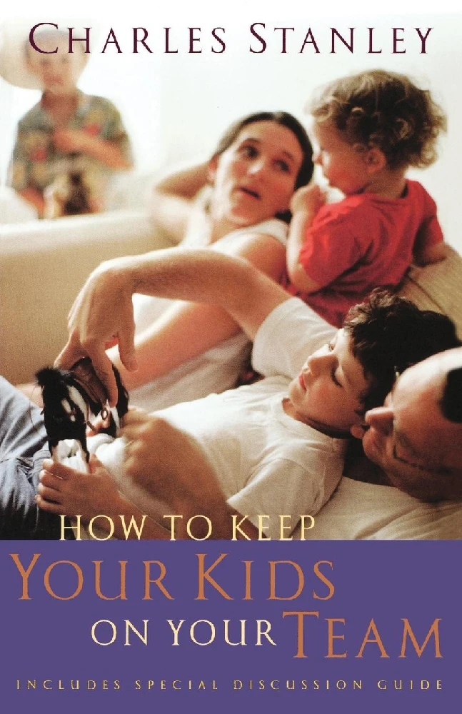 HOW TO KEEP YOUR KIDS ON YOUR TEAM