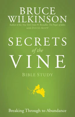 SECRETS OF THE VINE - BIBLE STUDY