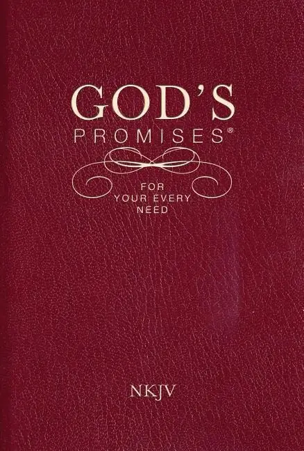 GOD'S PROMISES /YOUR EVERY NEED (NKJV)