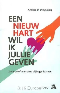Nieuw hart wil ik je geven