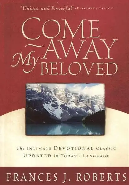 COME AWAY MY BELOVED