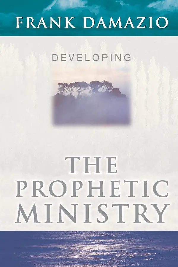 DEVELOPING THE PROPHETIC MINISTRY