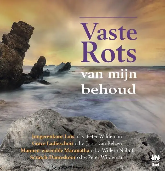 Vaste rots van mijn behoud