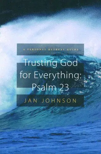 TRUSTING GOD FOR EVERYTHING
