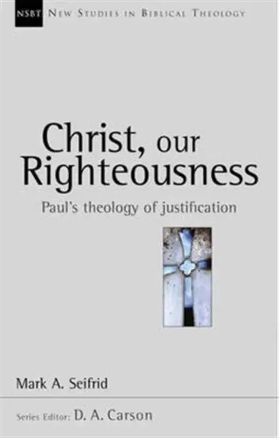 CHRIST, OUR RIGHTEOUSNESS