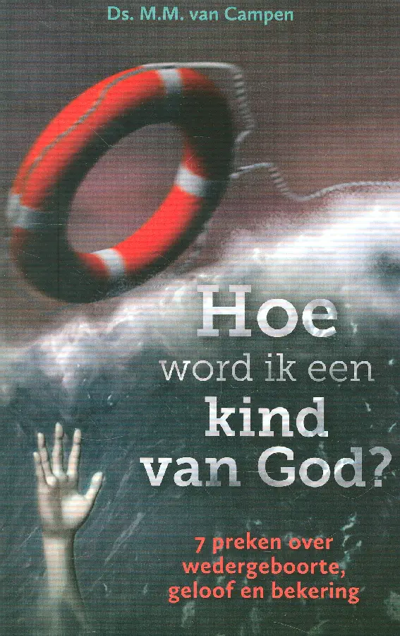 Hoe word ik een kind van God?