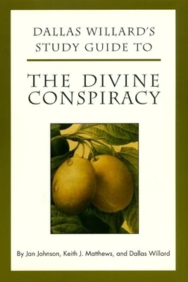 DIVINE CONSPIRACY - STUDY GUIDE