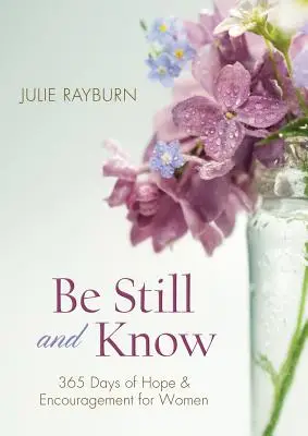 Be still and know