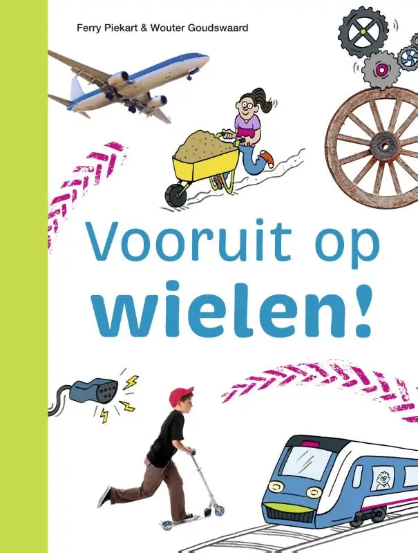 Vooruit op wielen!