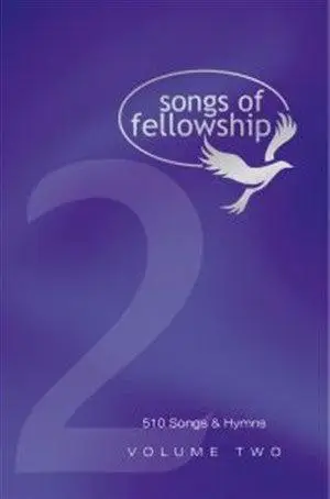 SONGS OF FELLOWSHIP - 2 - SONGBOOK