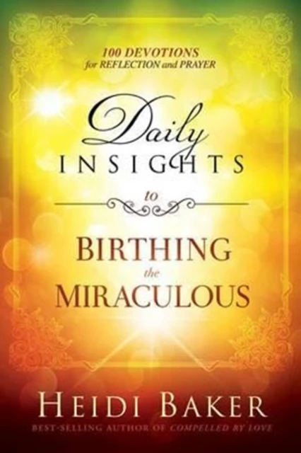 Daily insights to birting the miraculous