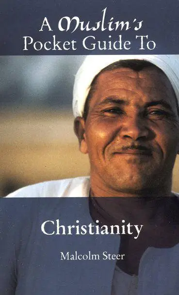MUSLIM'S POCKET GUIDE TO CHRISTIANITY