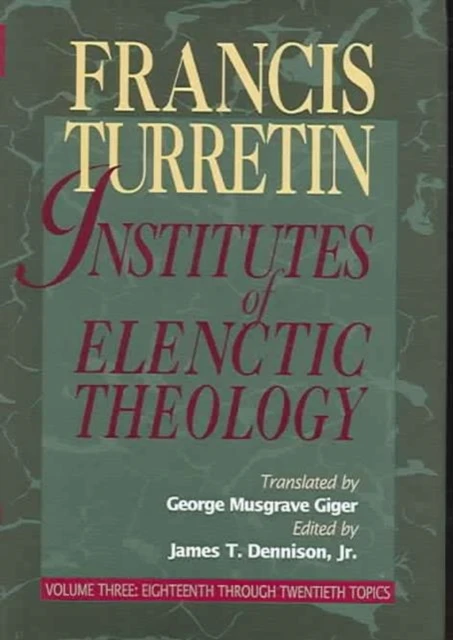INSTITUTES OF ELECTIC THEOLOGY - VOL. 3