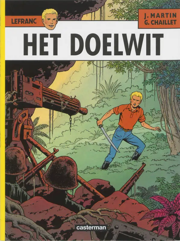 AVONTUREN VAN LEFRANC / 11 HET DOELWIT