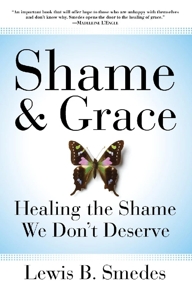 SHAME AND GRACE