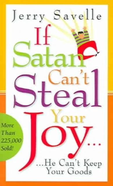 IF SATAN CAN'T STEAL YOUR JOY