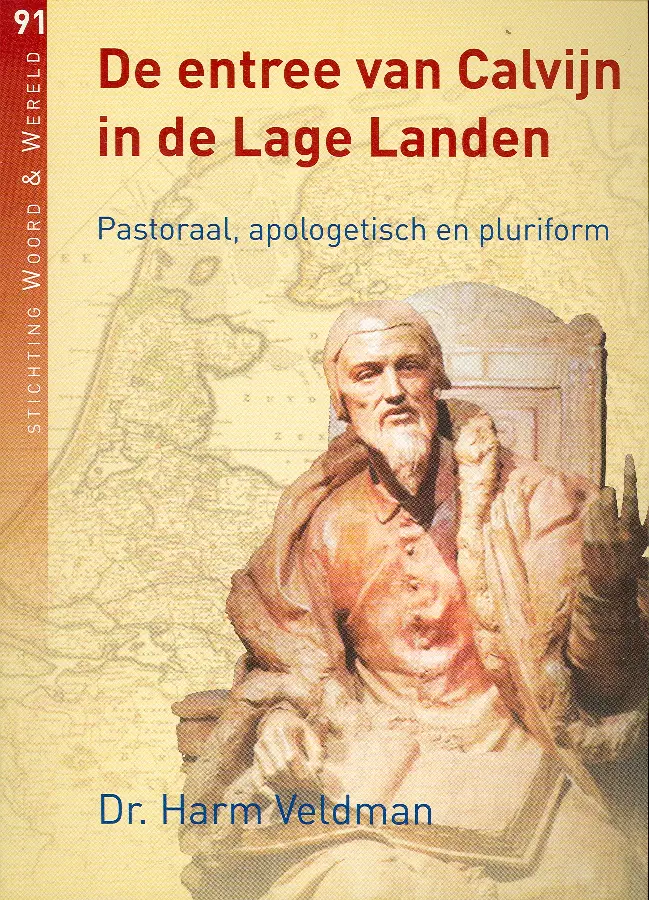 ENTREE VAN CALVIJN IN DE LAGE LANDEN 91