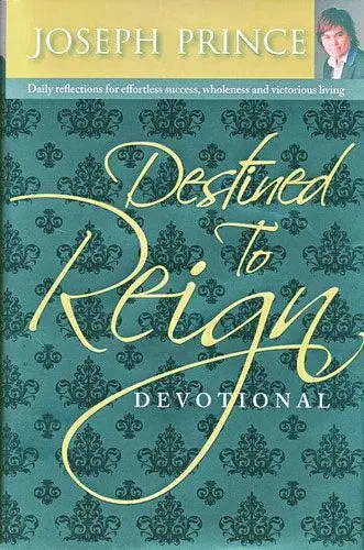 DESTINED TO REIGN - DEVOTIONAL