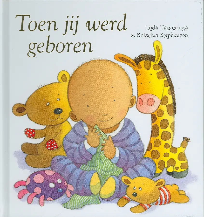 TOEN JIJ WERD GEBOREN