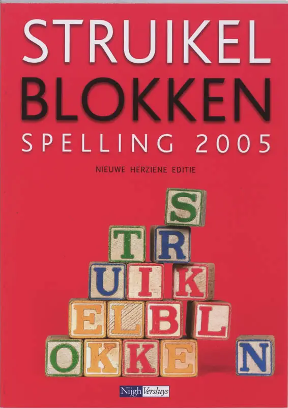 STRUIKELBLOKKEN NIEUWE SPELLING / 2005 /