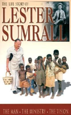 LIFE STORY OF LESTER SUMRALL