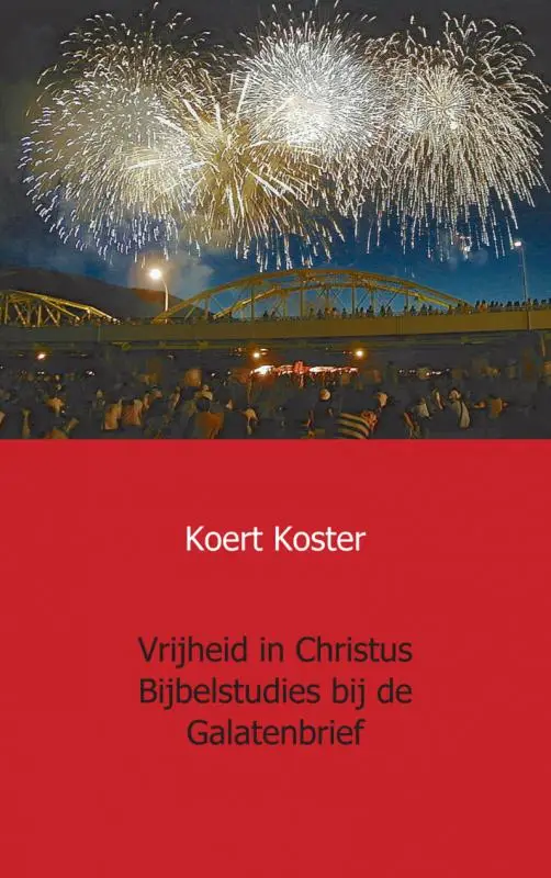 VRIJHEID IN CHRISTUS BIJBELSTUDIES BIJ D