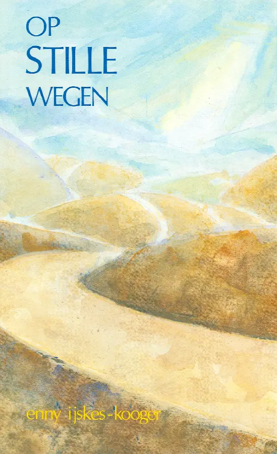OP STILLE WEGEN
