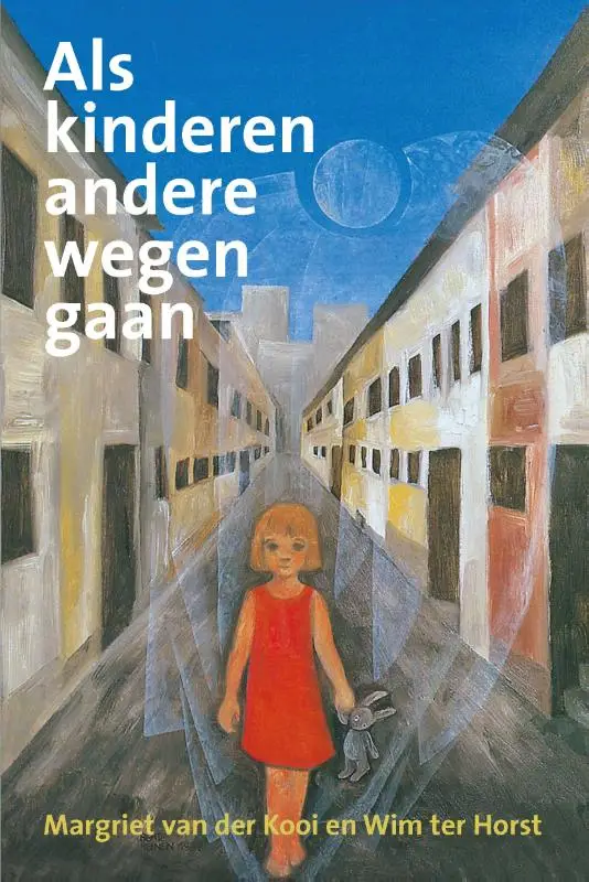 ALS KINDEREN ANDERE WEGEN GAAN