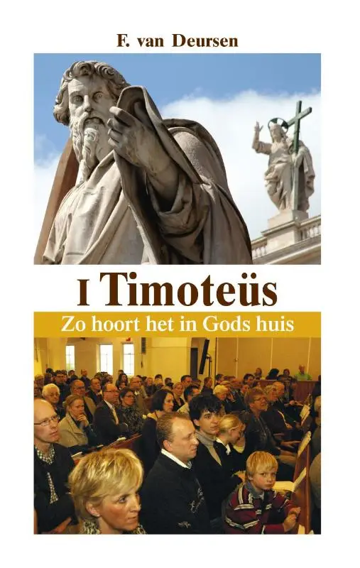 DE EERSTE BRIEF VAN PAULUS AAN TIMOTEUS